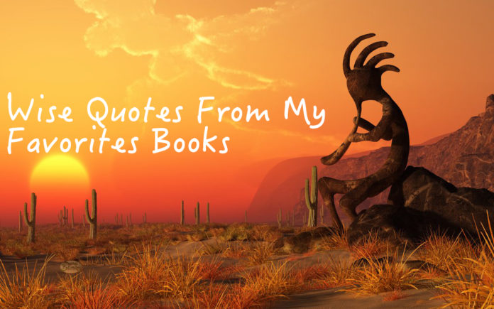Wise Quotes From My Favorites Books